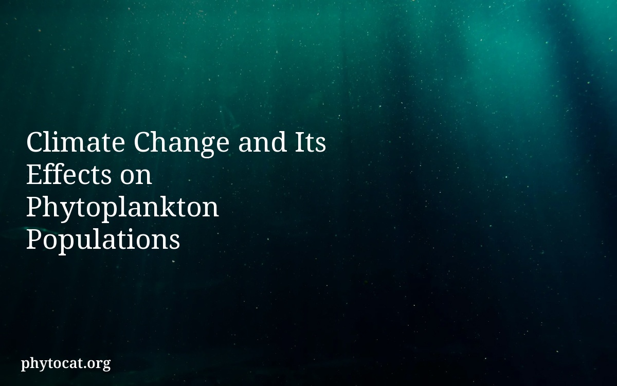 Climate Change and Its Effects on Phytoplankton Populations